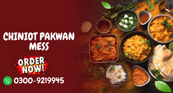 CHINIOT PAKWAN MESS